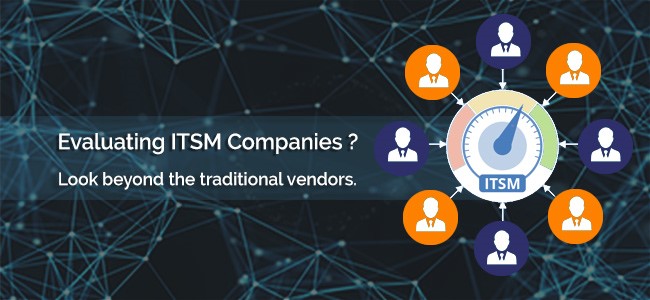 Read more about the article Evaluating ITSM Companies? Looking beyond the traditional vendors